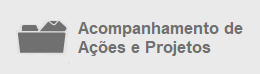 Acompanhamento de Ações e Projetos